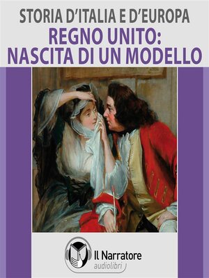 cover image of Storia d'Italia e d'Europa--Volume 52--Regno Unito: nascita di un modello